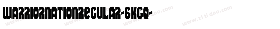 WarriorNationRegular-6KGq字体转换