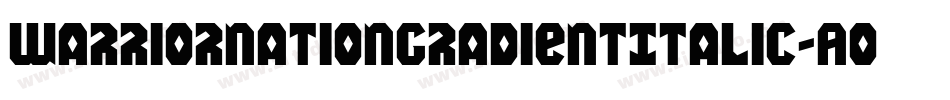 WarriorNationGradientItalic-AolD字体转换