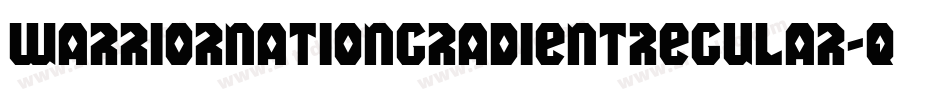 WarriorNationGradientRegular-qlWd字体转换 WarriorNationGradientRegular-qlWd字体转换