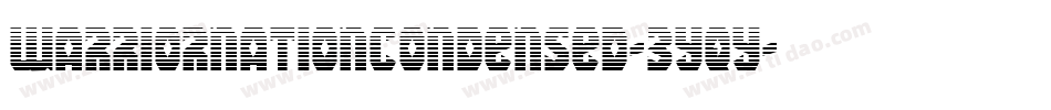 WarriorNationCondensed-3Yqy字体转换 WarriorNationCondensed-3Yqy字体转换