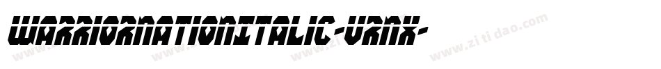 WarriorNationItalic-Vrnx字体转换 WarriorNationItalic-Vrnx字体转换