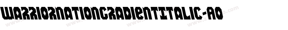 WarriorNationGradientItalic-AolD字体转换