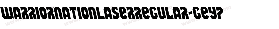 WarriorNationLaserRegular-GEYP字体转换