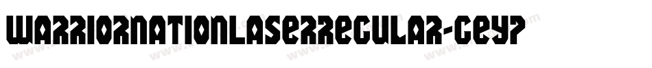 WarriorNationLaserRegular-GEYP字体转换