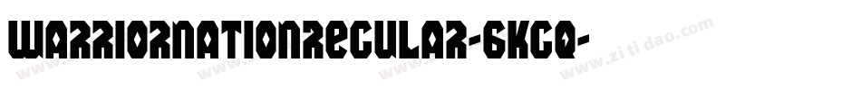WarriorNationRegular-6KGq字体转换
