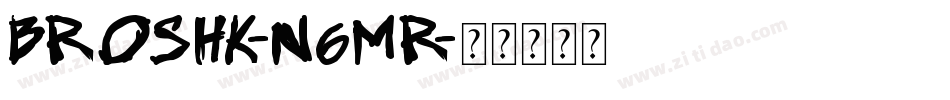 Broshk-n6mR字体转换