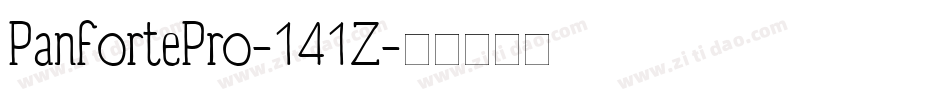 PanfortePro-141Z字体转换 PanfortePro-141Z字体转换