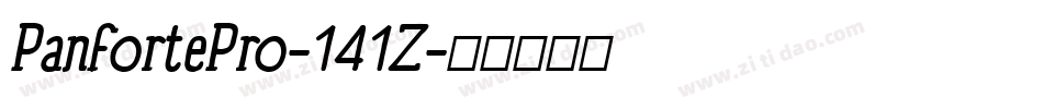 PanfortePro-141Z字体转换 PanfortePro-141Z字体转换