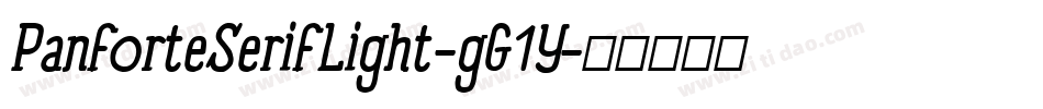 PanforteSerifLight-gG1Y字体转换 PanforteSerifLight-gG1Y字体转换