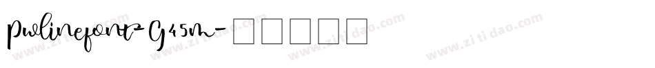Pwlinefont-G45m字体转换