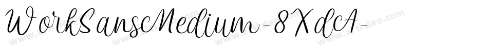 WorkSansMedium-8XdA字体转换