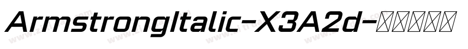 ArmstrongItalic-X3A2d字体转换