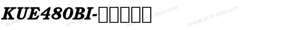 KUE480BI字体转换