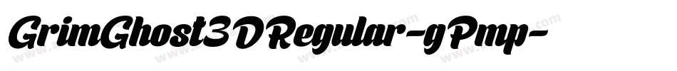 GrimGhost3DRegular-gPmp字体转换 GrimGhost3DRegular-gPmp字体转换