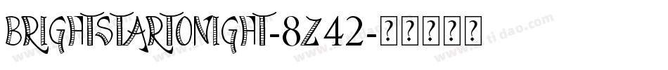 BrightStarTonight-8z42字体转换