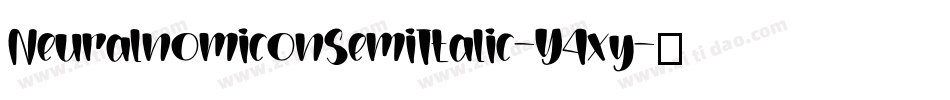 NeuralnomiconSemiItalic-Y4xy字体转换