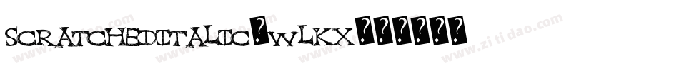 ScratchedItalic-wLKx字体转换