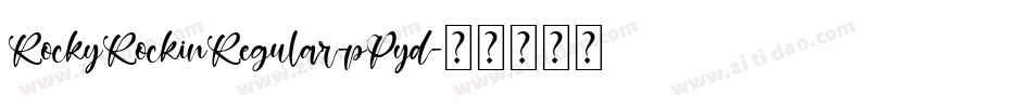 RockyRockinRegular-pPyd字体转换