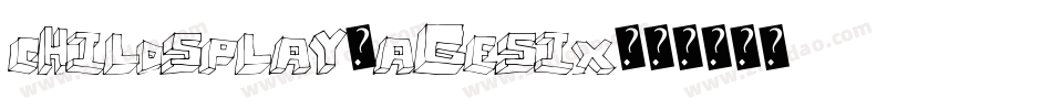ChildsPlay-AgeSix字体转换