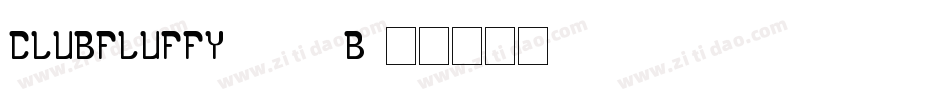 ClubFluffy-710B字体转换
