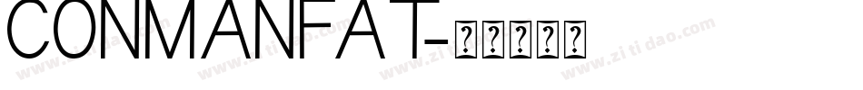 CONMANFAT字体转换