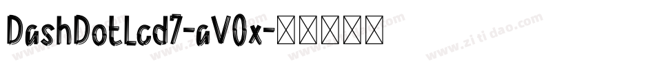 DashDotLcd7-aV0x字体转换