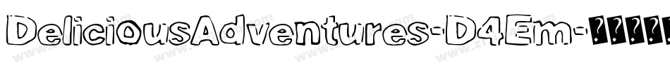 DeliciousAdventures-D4Em字体转换 DeliciousAdventures-D4Em字体转换