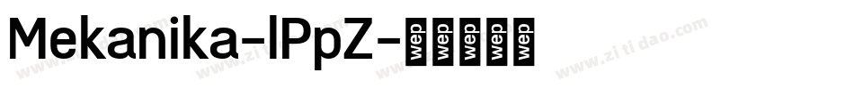 Mekanika-lPpZ字体转换