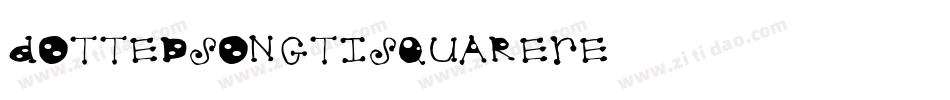 DottedSongtiSquareRe字体转换