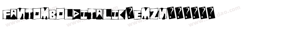FantomBoldItalic-Emzn字体转换