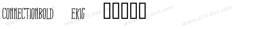 ConnectionBold-ER1g字体转换