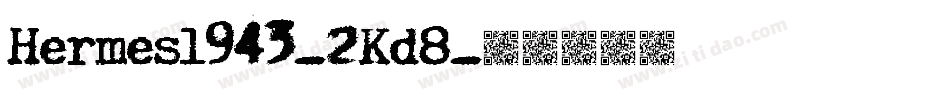 Hermes1943-2Kd8字体转换