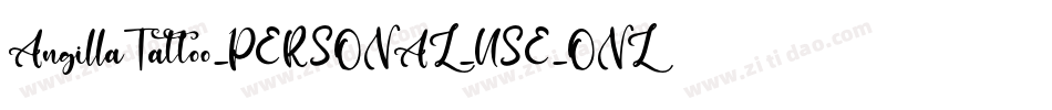 AngillaTattoo_PERSONAL_USE_ONLY字体转换