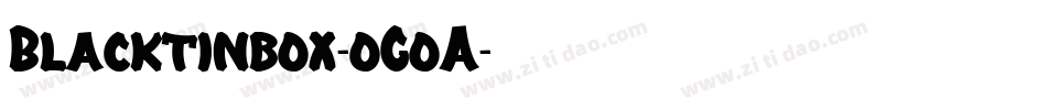 Blacktinbox-oGoA字体转换