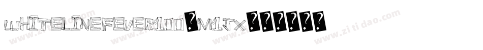 WhiteLineFever100-m1jx字体转换