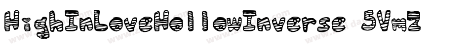 HighInLoveHollowInverse-5VmZ字体转换
