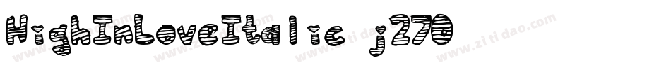 HighInLoveItalic-j27O字体转换