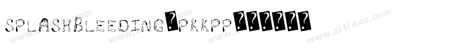 SplashBleeding-PKKPP字体转换