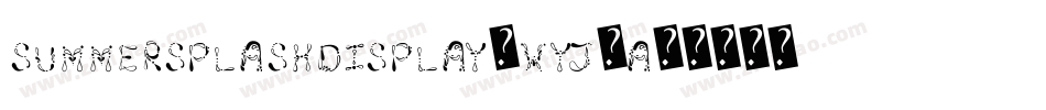 SummerSplashDisplay-WyJ7A字体转换