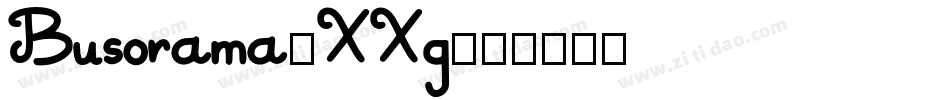 Busorama-XXg字体转换 Busorama-XXg字体转换