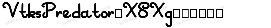 VtksPredator-X8Xg字体转换