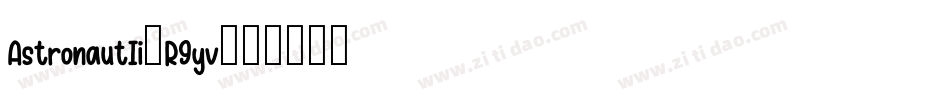 AstronautIi-R9yv字体转换