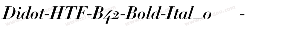 Didot-HTF-B42-Bold-Ital_0转换器字体转换