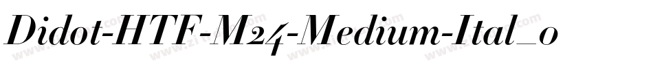 Didot-HTF-M24-Medium-Ital_0手机版字体转换