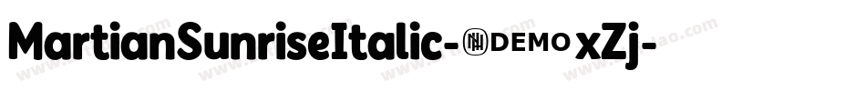 MartianSunriseItalic-9xZj字体转换 MartianSunriseItalic-9xZj字体转换