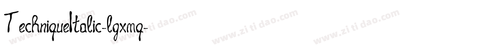 TechniqueItalic-lgxmq字体转换