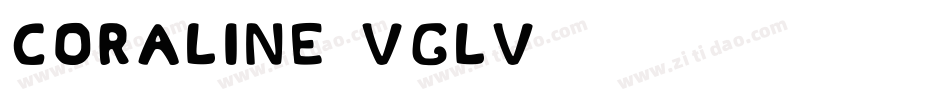 Coraline-VGlV字体转换
