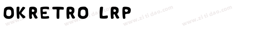 OkRetro-lRp5字体转换