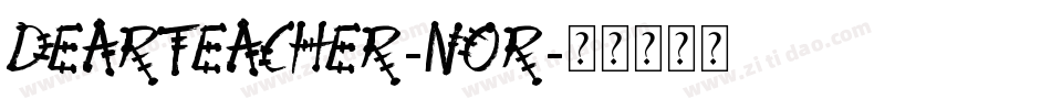 DearTeacher-Nor字体转换
