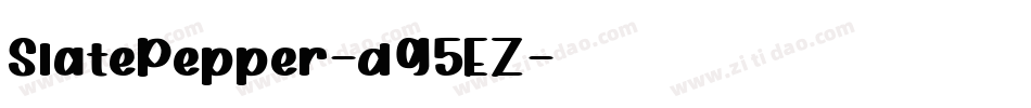 SlatePepper-d95EZ字体转换